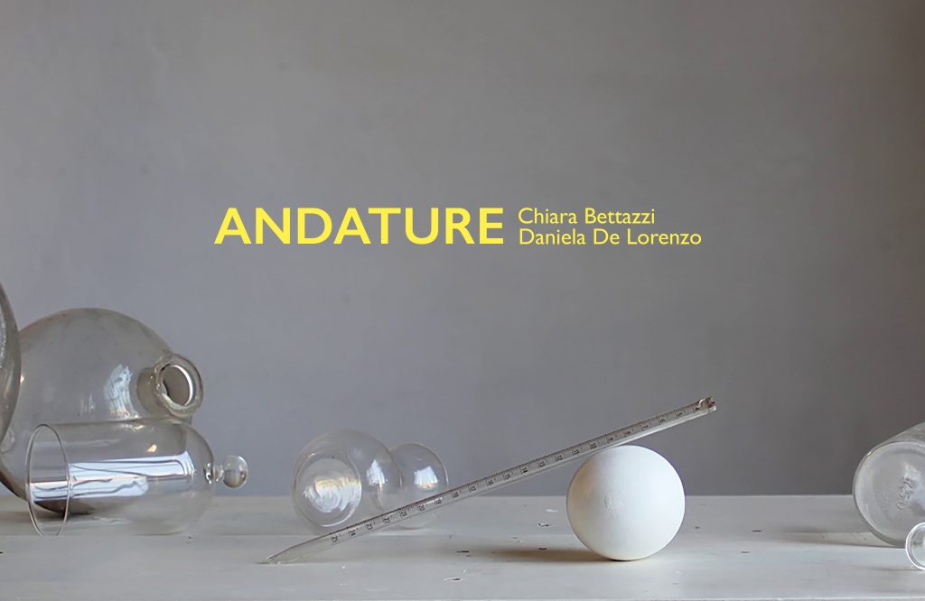 ANDATURE I – Chiara Bettazzi / Daniela De Lorenzo, 2021